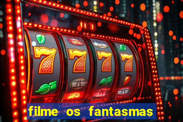 filme os fantasmas de scrooge